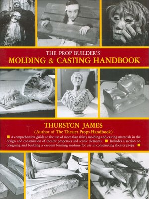 cover image of The Prop Builder's Molding & Casting Handbook